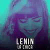 Lenin - La Chica - Single
